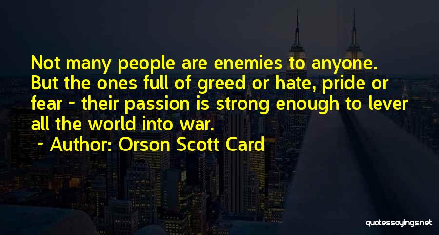 World Full Of Hate Quotes By Orson Scott Card