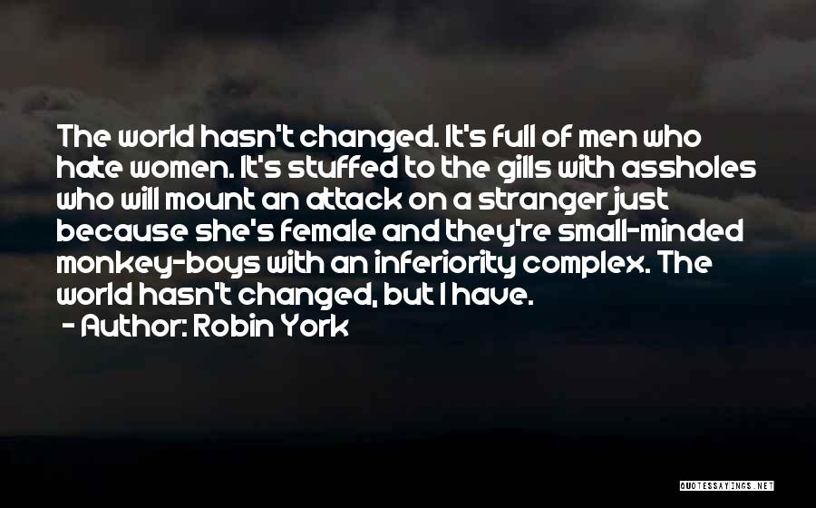 World Full Of Hate Quotes By Robin York