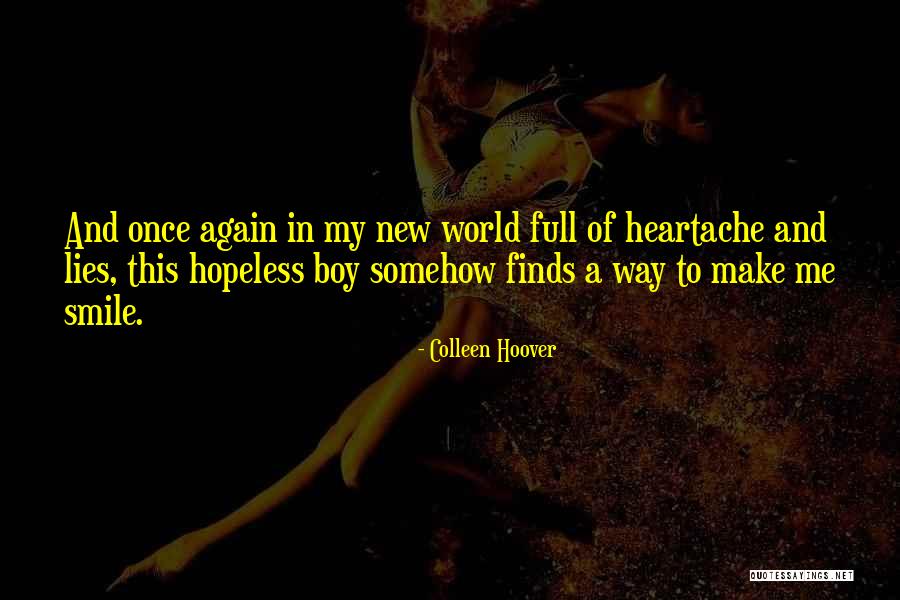 World Full Of Lies Quotes By Colleen Hoover