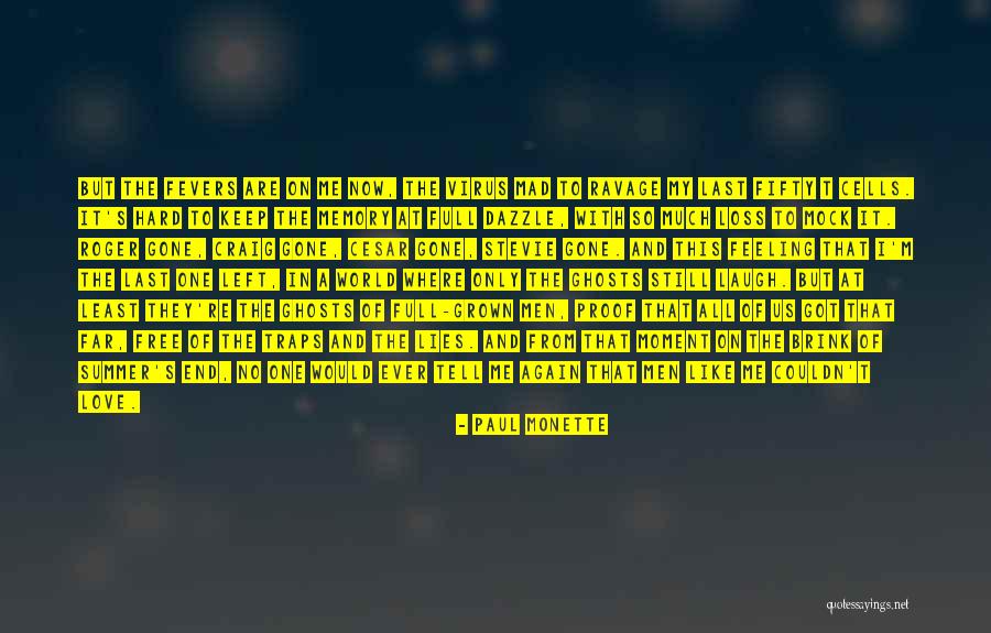 World Full Of Lies Quotes By Paul Monette