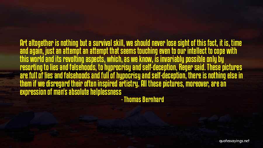 World Full Of Lies Quotes By Thomas Bernhard