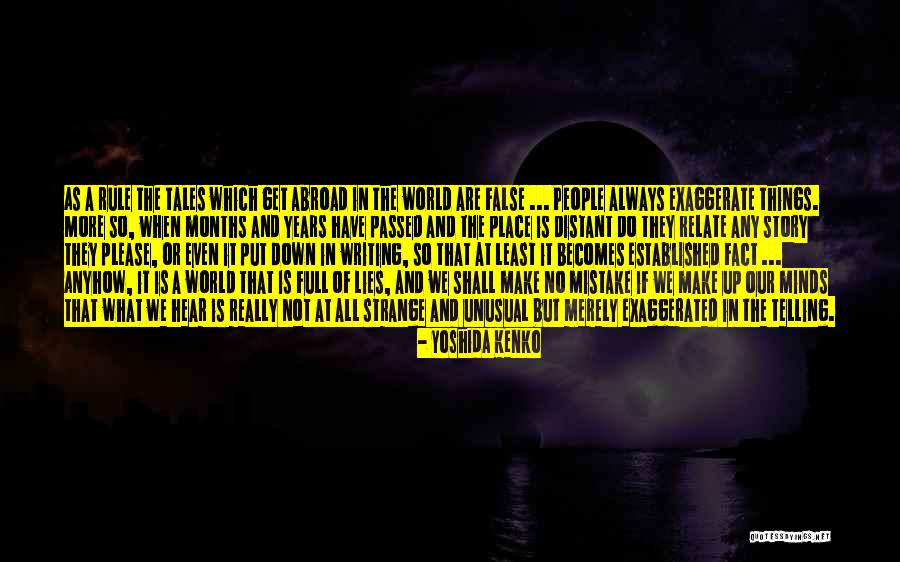 World Full Of Lies Quotes By Yoshida Kenko