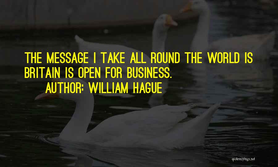 World Goes Round Quotes By William Hague