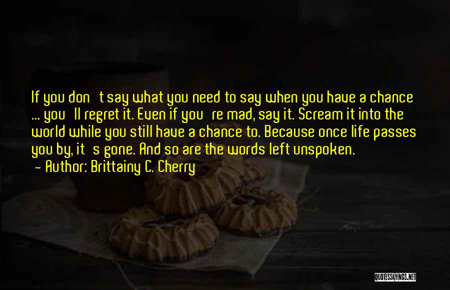 World Gone Mad Quotes By Brittainy C. Cherry