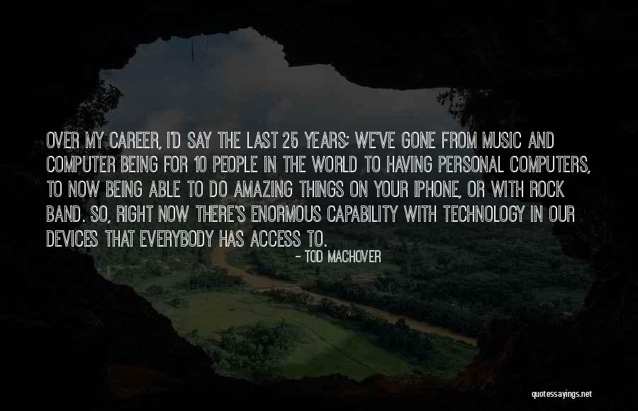 World Gone Quotes By Tod Machover World Gone Quotes By Tod Machover