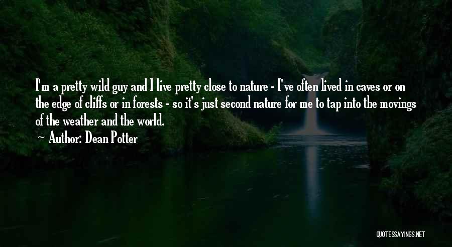 World Gone Wild Quotes By Dean Potter