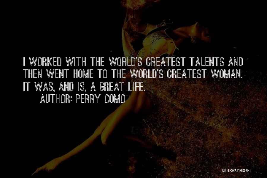 World Greatest Life Quotes By Perry Como