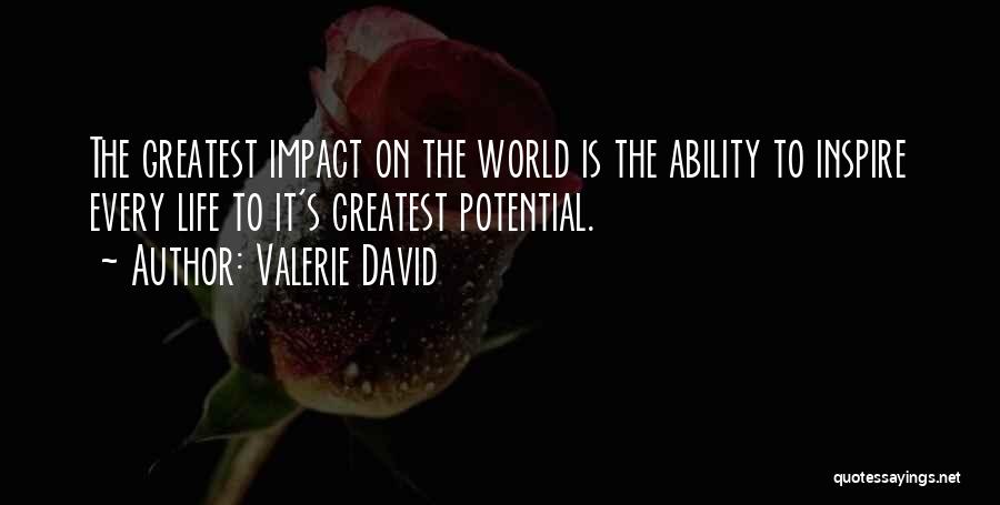 World Greatest Life Quotes By Valerie David