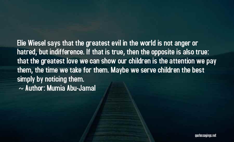 World Greatest Love Quotes By Mumia Abu-Jamal