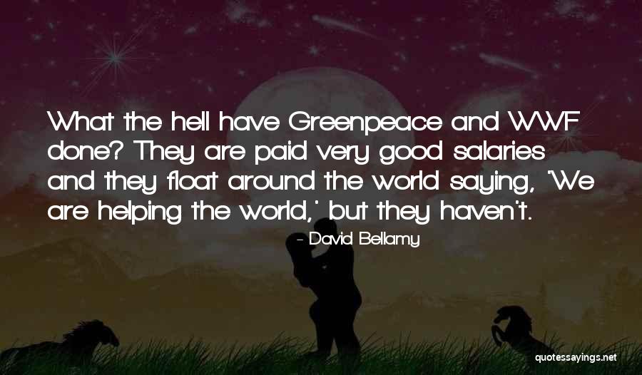 World Haven Quotes By David Bellamy World Haven Quotes By David Bellamy