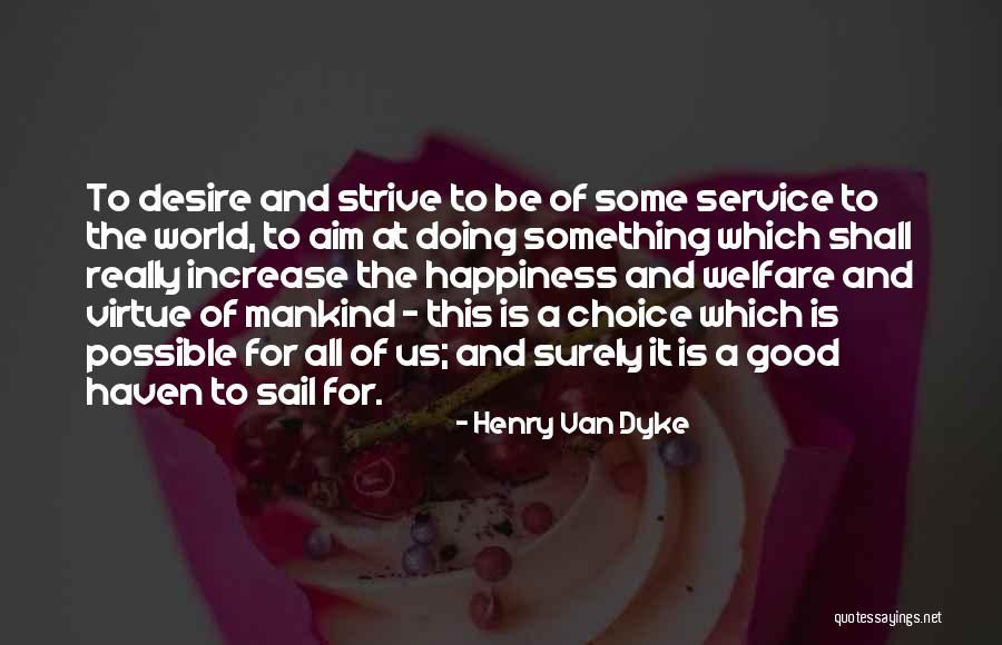 World Haven Quotes By Henry Van Dyke World Haven Quotes By Henry Van Dyke