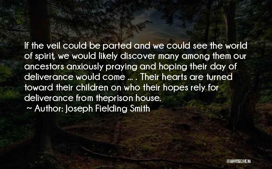 World Hearts Day Quotes By Joseph Fielding Smith
