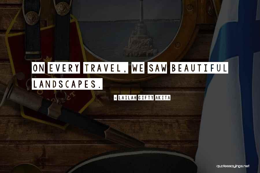 World Heritage Quotes By Lailah Gifty Akita