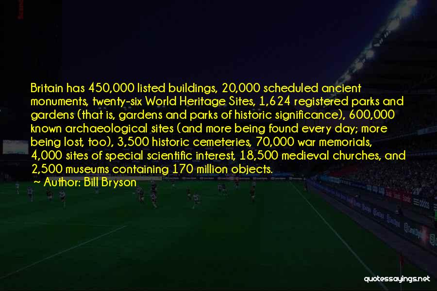 World Heritage Sites Quotes By Bill Bryson