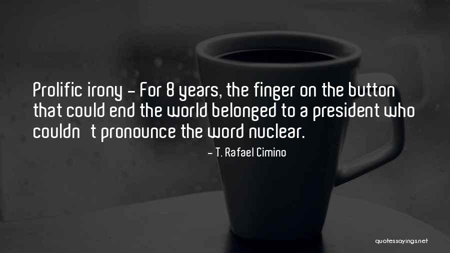 World How To Pronounce Quotes By T. Rafael Cimino World How To Pronounce Quotes By T. Rafael Cimino