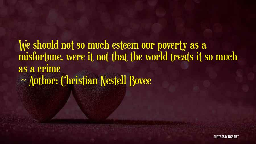 World Hunger And Poverty Quotes By Christian Nestell Bovee