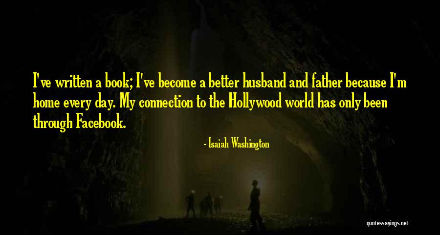 World Husband Day Quotes By Isaiah Washington World Husband Day Quotes By Isaiah Washington