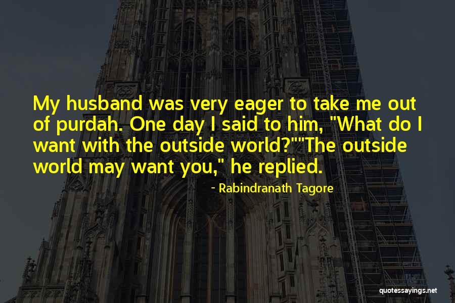 World Husband Day Quotes By Rabindranath Tagore World Husband Day Quotes By Rabindranath Tagore