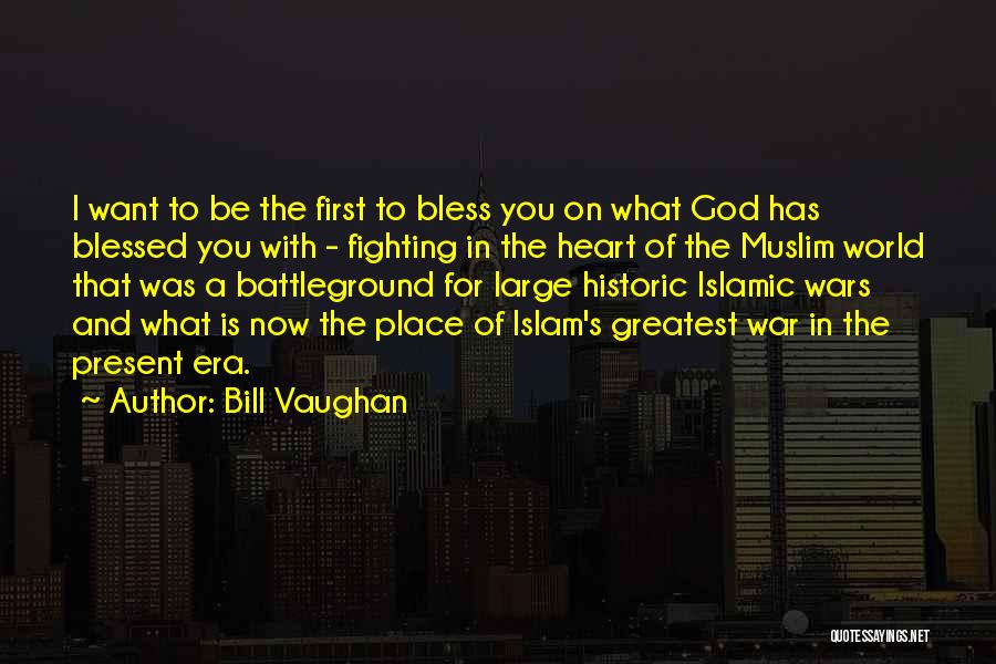 World In Islam Quotes By Bill Vaughan