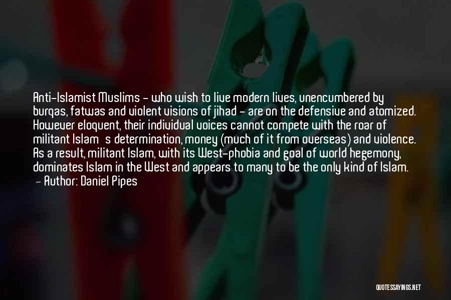 World In Islam Quotes By Daniel Pipes