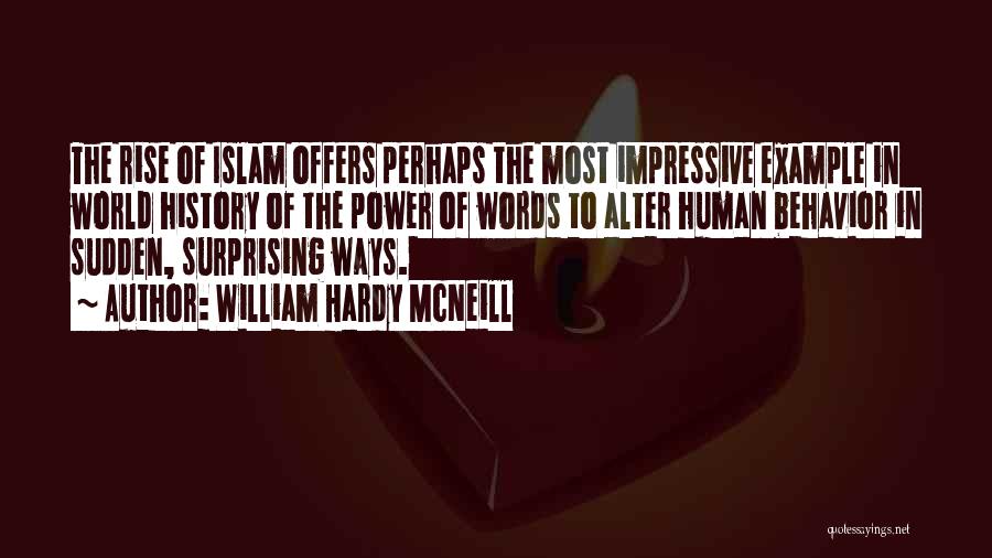 World In Islam Quotes By William Hardy McNeill