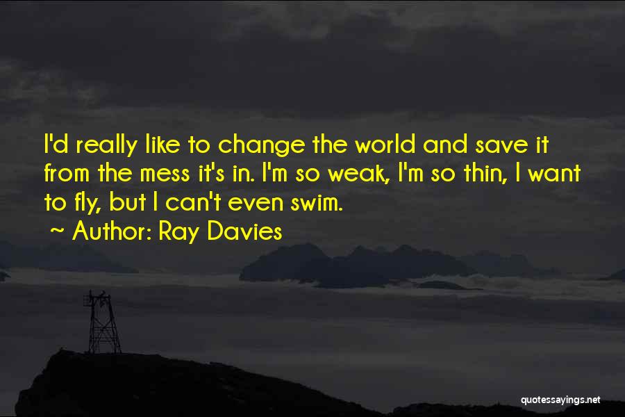World In Peace Quotes By Ray Davies