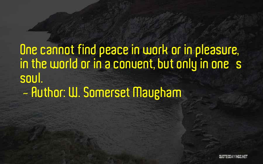 World In Peace Quotes By W. Somerset Maugham