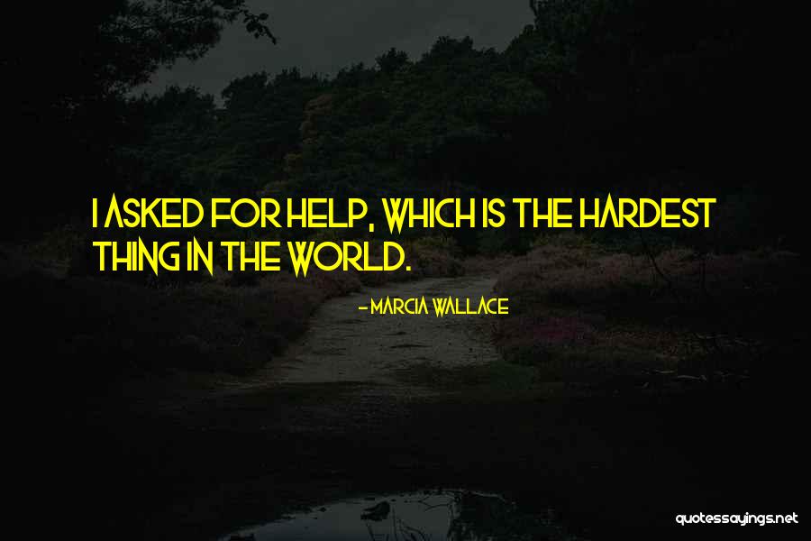 World In Quotes By Marcia Wallace World In Quotes By Marcia Wallace