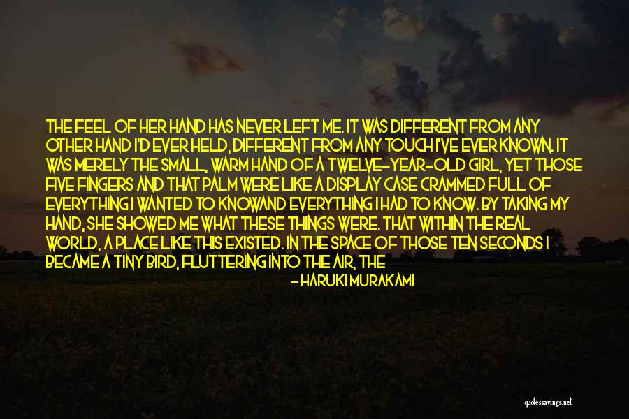 World In The Palm Of Your Hand Quotes By Haruki Murakami World In The Palm Of Your Hand Quotes By Haruki Murakami