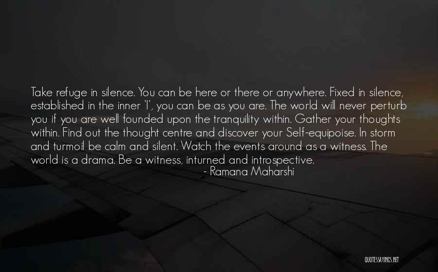 World In Turmoil Quotes By Ramana Maharshi World In Turmoil Quotes By Ramana Maharshi