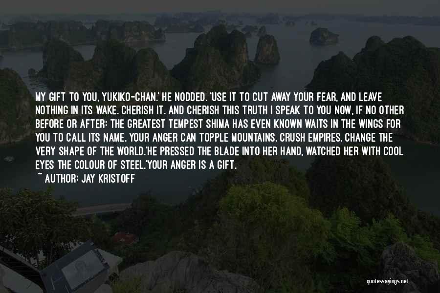 World In Your Hand Quotes By Jay Kristoff