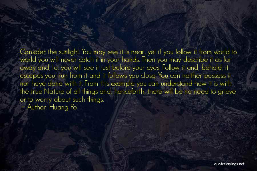 World In Your Hands Quotes By Huang Po