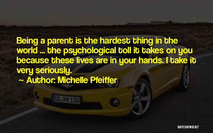 World In Your Hands Quotes By Michelle Pfeiffer