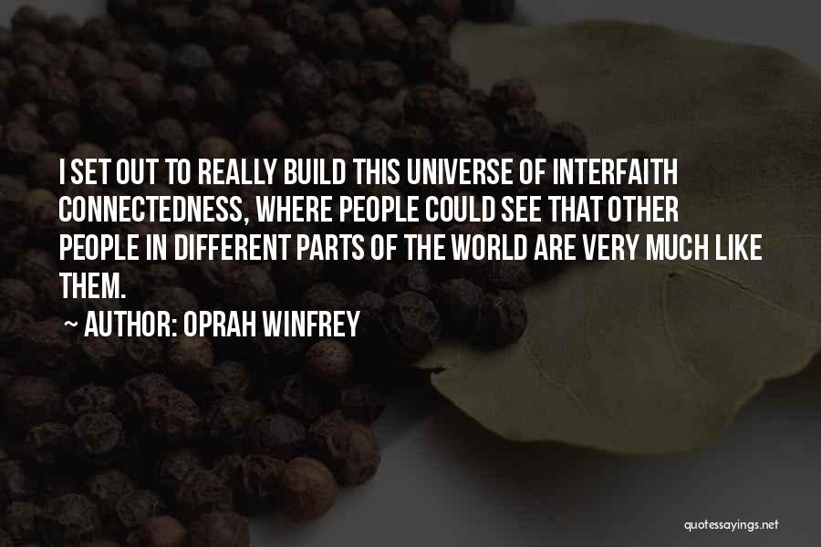 World Interfaith Quotes By Oprah Winfrey