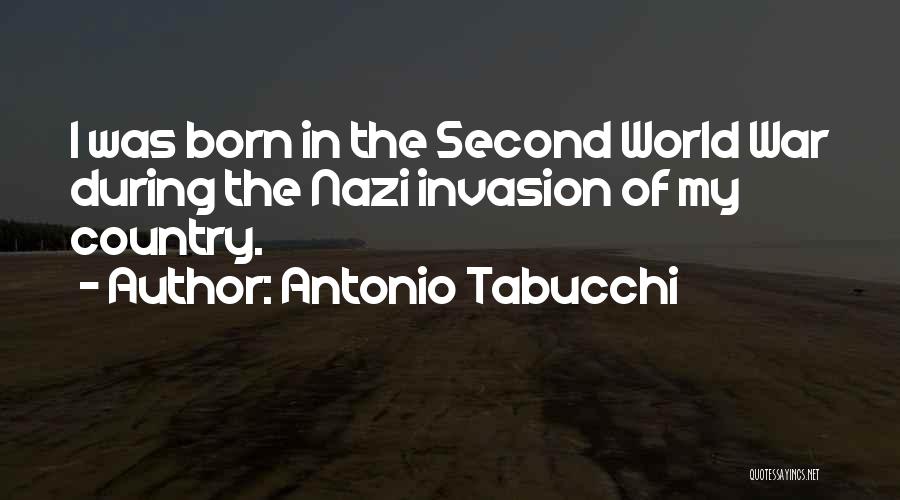 World Invasion Quotes By Antonio Tabucchi