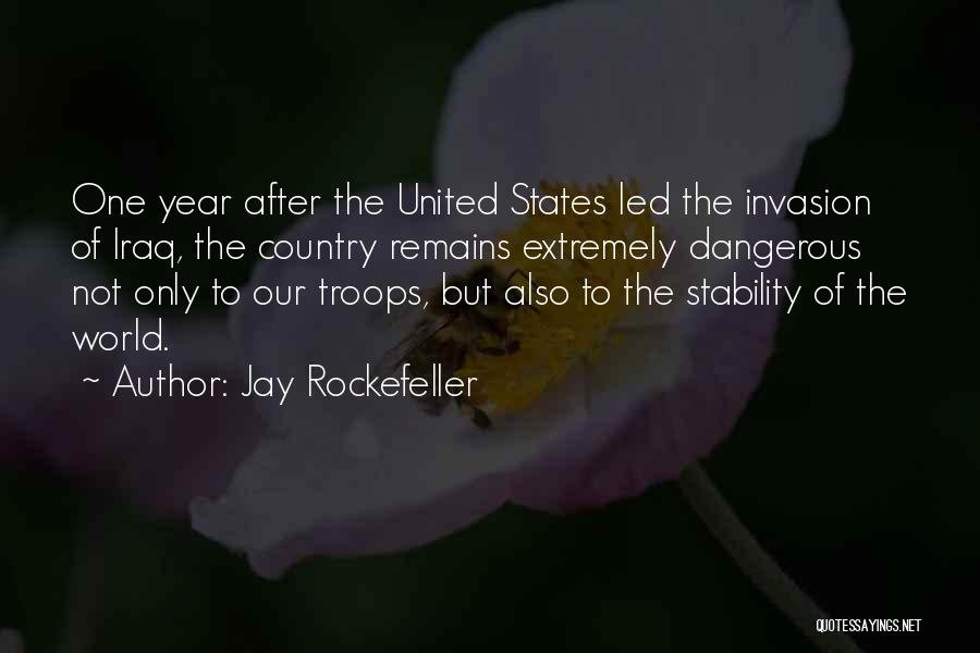 World Invasion Quotes By Jay Rockefeller