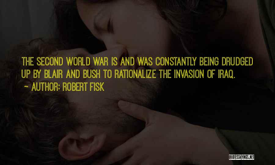 World Invasion Quotes By Robert Fisk