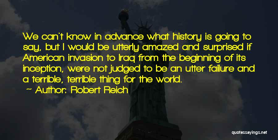 World Invasion Quotes By Robert Reich