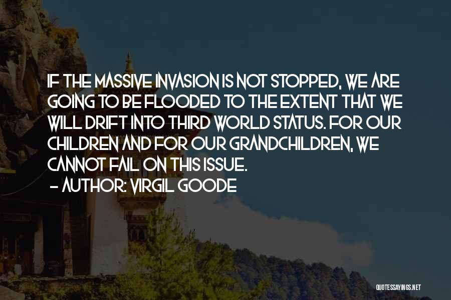 World Invasion Quotes By Virgil Goode