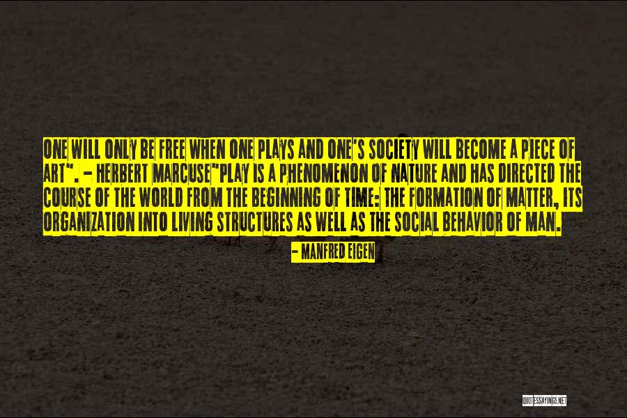 World Is A Fun Quotes By Manfred Eigen World Is A Fun Quotes By Manfred Eigen