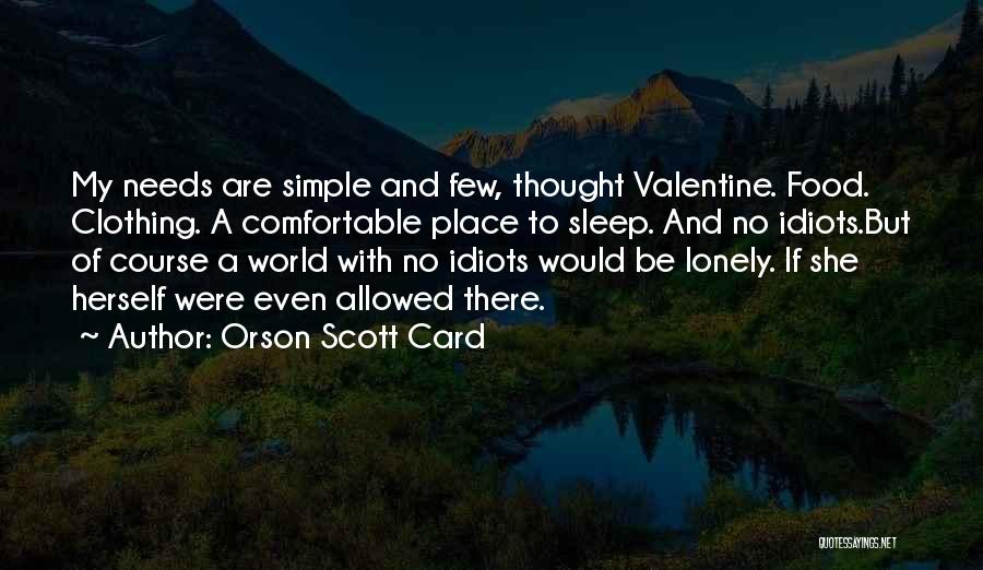 World Is A Lonely Place Quotes By Orson Scott Card