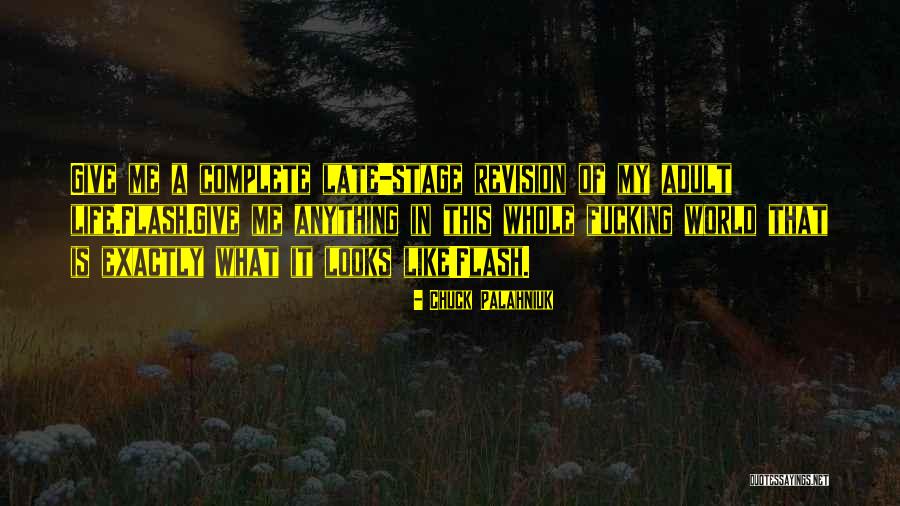 World Is A Stage Quotes By Chuck Palahniuk World Is A Stage Quotes By Chuck Palahniuk