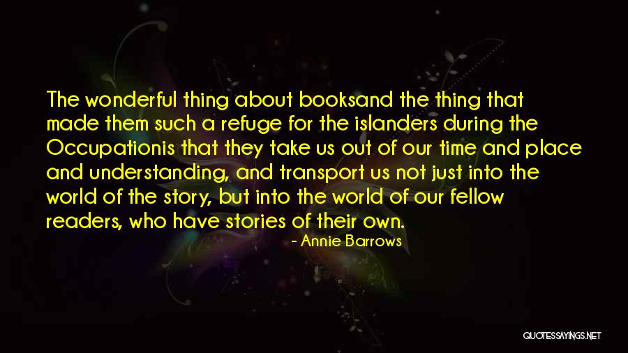 World Is A Wonderful Place Quotes By Annie Barrows World Is A Wonderful Place Quotes By Annie Barrows