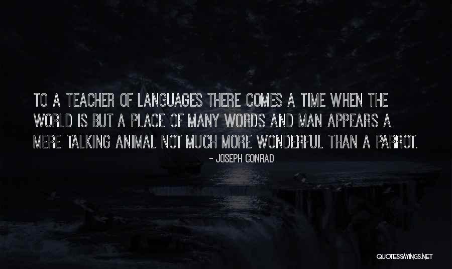 World Is A Wonderful Place Quotes By Joseph Conrad World Is A Wonderful Place Quotes By Joseph Conrad