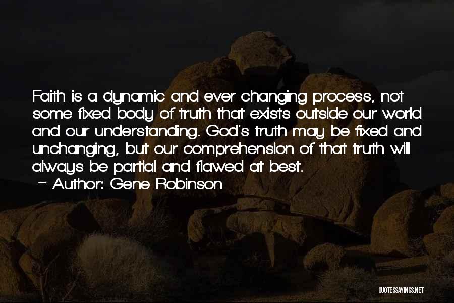 World Is Always Changing Quotes By Gene Robinson