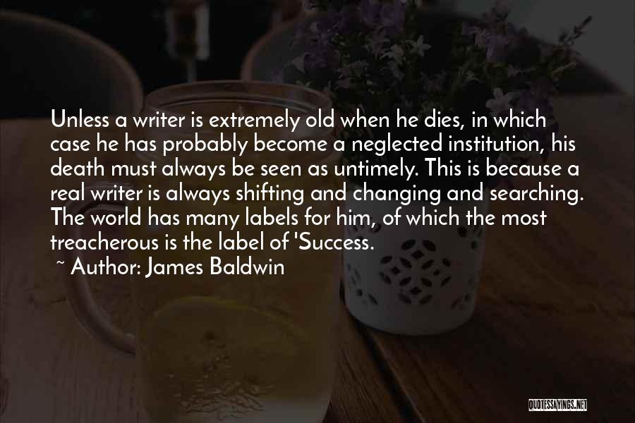 World Is Always Changing Quotes By James Baldwin