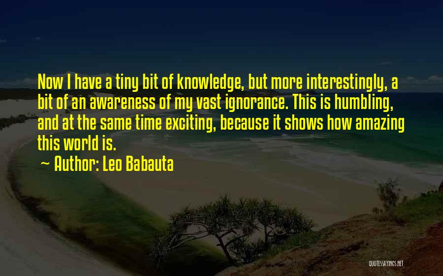 World Is Amazing Quotes By Leo Babauta