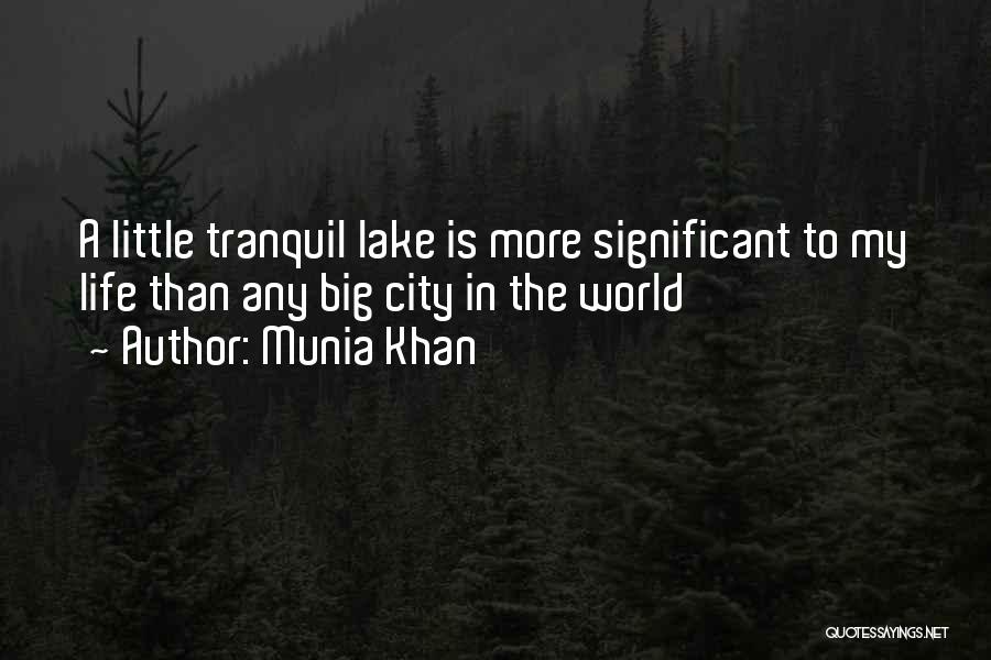 World Is Amazing Quotes By Munia Khan