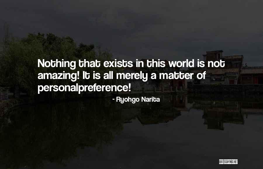 World Is Amazing Quotes By Ryohgo Narita