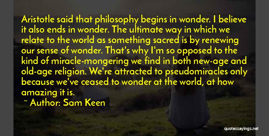 World Is Amazing Quotes By Sam Keen